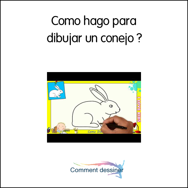 Como hago para dibujar un conejo